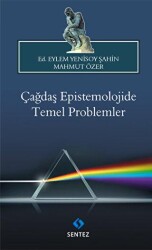 Çağdaş Epistemolojide Temel Problemler - 1