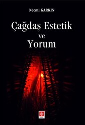 Çağdaş Estetik ve Yorum - 1