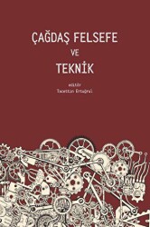 Çağdaş Felsefe ve Teknik - 1