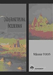 Çağdaş Fransız Toplumsal Önceleme Romanı - Fenomen Yayıncılık