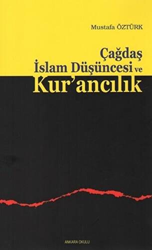 Çağdaş İslam Düşüncesi ve Kur’ancılık - 1