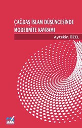 Çağdaş İslam Düşüncesinde Modernite Kavramı - 1