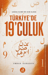Çağdaş İslâmi Bir Akım Olarak Türkiye`de 19`culuk - Fecr Yayınları
