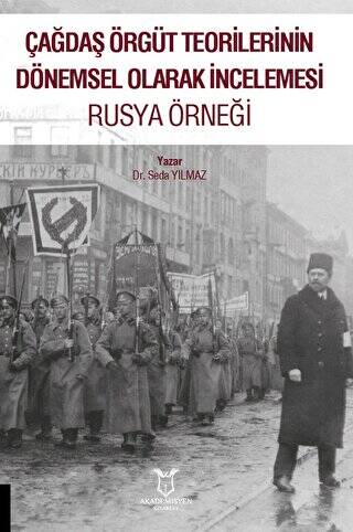 Çağdaş Örgüt Teorilerinin Dönemsel Olarak İncelemesi Rusya Örneği - 1