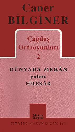 Çağdaş Ortaoyunları 2 Dünyada Mekan Yahut Hilekar - 1