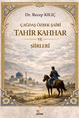 Çağdaş Özbek Şairi: Tahir Kahhar ve Şiirleri - 1