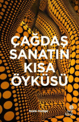 Çağdaş Sanatın Kısa Öyküsü - Hep Kitap