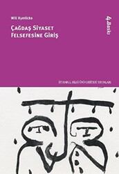 Çağdaş Siyaset Felsefesine Giriş - İstanbul Bilgi Üniversitesi Yayınları