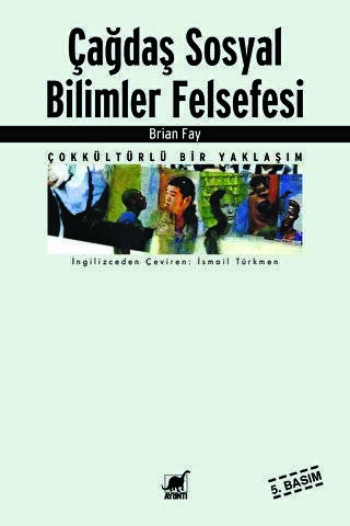 Çağdaş Sosyal Bilimler Felsefesi - 1