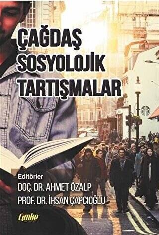 Çağdaş Sosyolojik Tartışmalar - 1