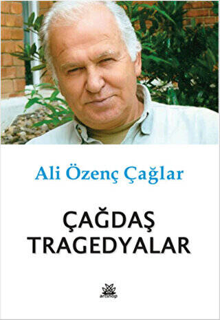 Çağdaş Tragedyalar - 1