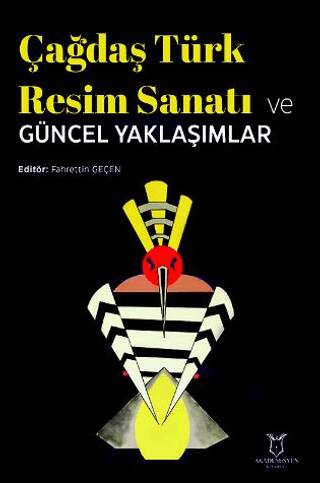 Çağdaş Türk Resim Sanatı ve Güncel Yaklaşımlar - 1