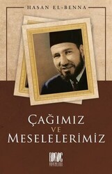 Çağımız ve Meselelerimiz - 1