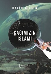 Çağımızın İslamı - 1