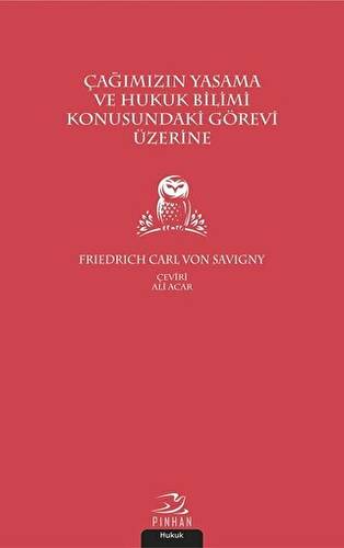 Çağımızın Yasama ve Hukuk Bilimi Konusundaki Görevi Üzerine - 1