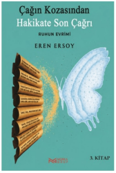 Çağın Kozasından Hakikate Son Çağrı - 3. Kitap - Nerka Grup