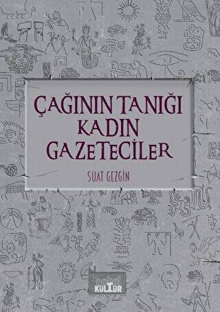 Çağının Tanığı Kadın Gazeteciler - 1