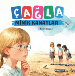 Çağla - Minik Kanatlar - Klasikhane Çocuk
