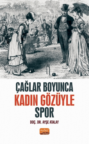 Çağlar Boyunca Kadın Gözüyle Spor - 1