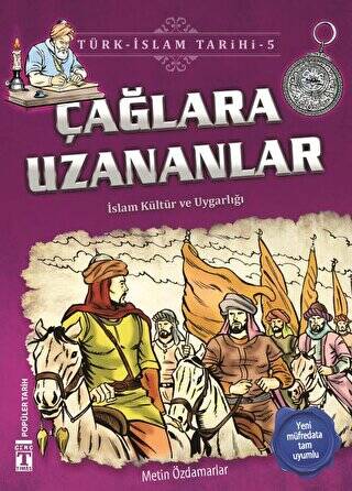 Çağlara Uzananlar - Türk - İslam Tarihi 5 - 1