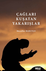 Çağları Kuşatan Yakarışlar - Gece Kitaplığı