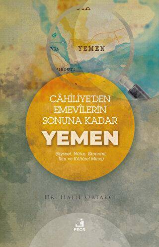 Cahiliye`den Emevilerin Sonuna Kadar Yemen - 1