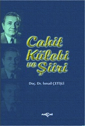 Cahit Külebi ve Şiiri - 1