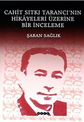 Cahit Sıtkı Tarancı’nın Hikayeleri Üzerine Bir İnceleme - 1