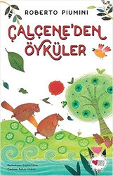 Çalçene`den Öyküler - 1