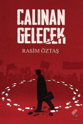 Çalınan Gelecek - Klaros Yayınları