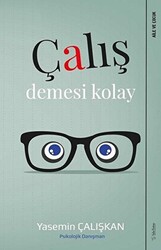 Çalış Demesi Kolay - 1