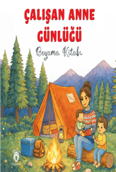 Çalışan Anne Günlüğü - Dorlion Yayınları