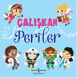 Çalışkan Periler - 1