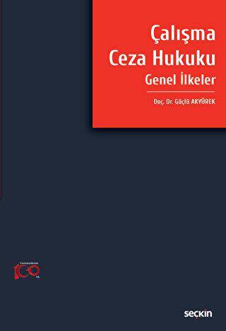 Çalışma Ceza Hukuku Genel İlkeler - 1