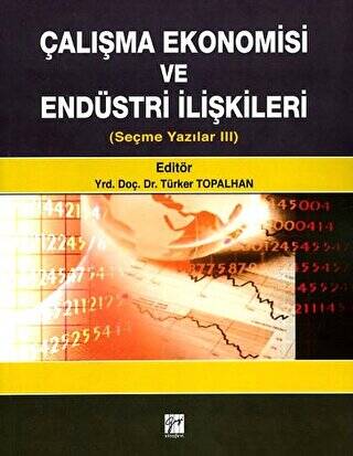Çalışma Ekonomisi ve Endüstri İlişkileri - 1