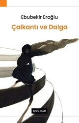 Çalkantı Ve Dalga - 1