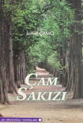 Çam Sakızı - Ak Oruçoğlu Yayınları