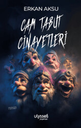 Cam Tabut Cinayetleri - Ulysses Yayınları