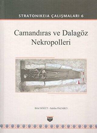 Camandıras ve Dalagöz Nekropolleri - Stratonikeia Çalışmaları 6 - 1