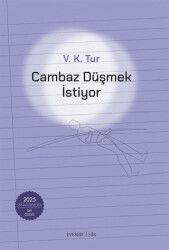 Cambaz Düşmek İstiyor - Everest Yayınları