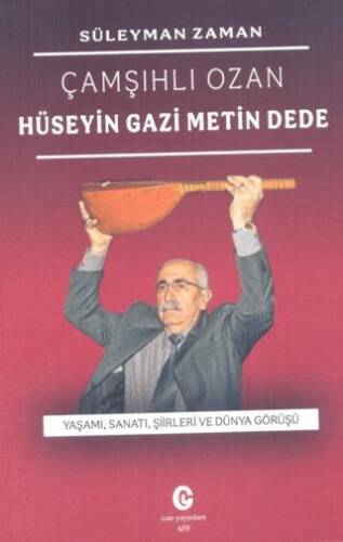 Çamşıhlı Ozan Hüseyin Gazi Metin Dede - 1