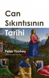 Can Sıkıntısının Tarihi - Serenad Yayınevi