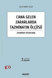 Cana Gelen Zararlarda Tazminatın Ölçüsü - 1