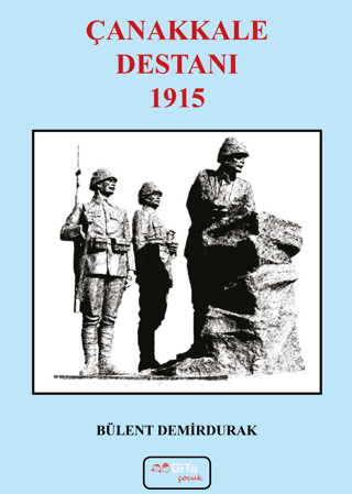 Çanakkale Destanı 1915 - 1