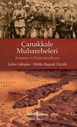 Çanakkale Muharebeleri - Anlatım ve Değerlendirme - 1