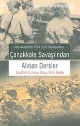 Çanakkale Savaşı’ndan Alınan Dersler - 1