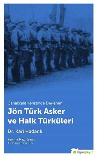 Çanakkale Yöresinde Derlenen Jön Türk Asker ve Halk Türküleri - 1