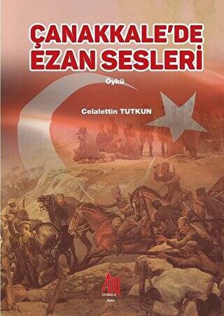 Çanakkale’de Ezan Sesleri - 1