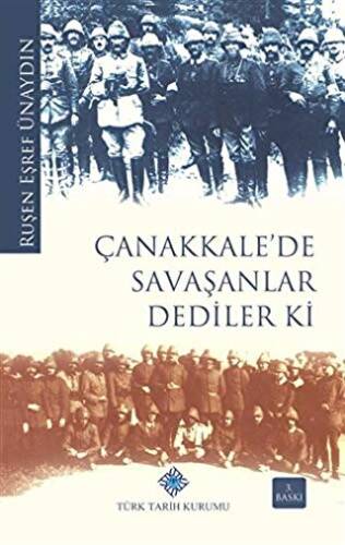 Çanakkale`de Savaşanlar Dediler ki - 1
