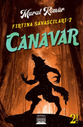 Fırtına Savaşçıları 2 - Canavar - Anatolia Kitap